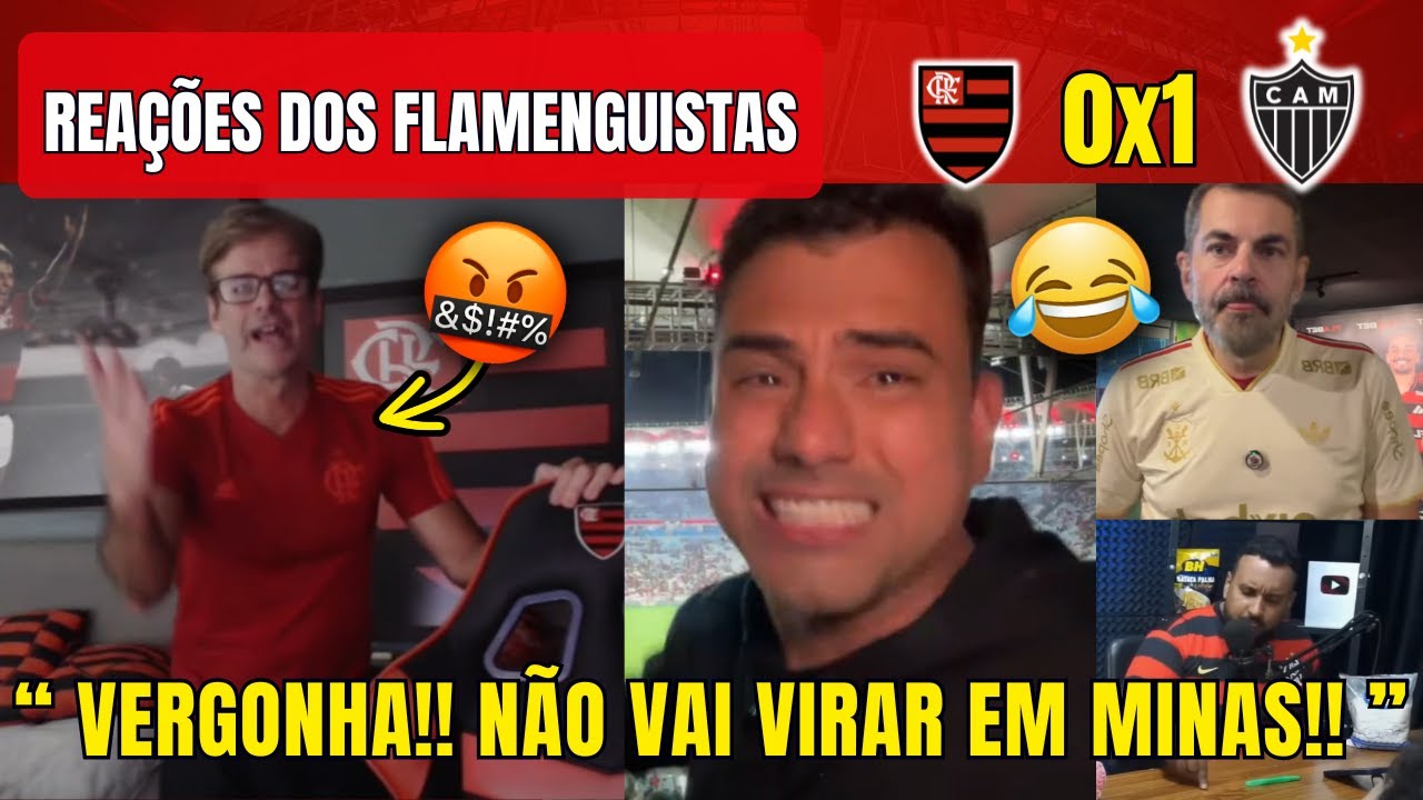 REAÇÕES DOS FLAMENGUISTAS | FLAMENGO 0 X 1 ATLÉTICO MG | COPA DO BRASIL ...