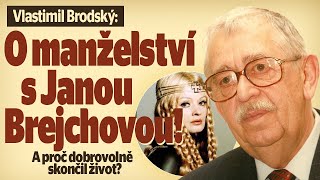 Vlastimil Brodský: Proč dobrovolně ukončil život? A jak skončilo manželství s Brejchovou?