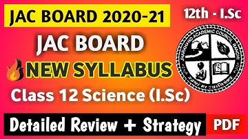 JAC Board Syllabus 2021 Class 12 Science | Jharkhand Board New Syllabus 2021 | New Syllabus Review