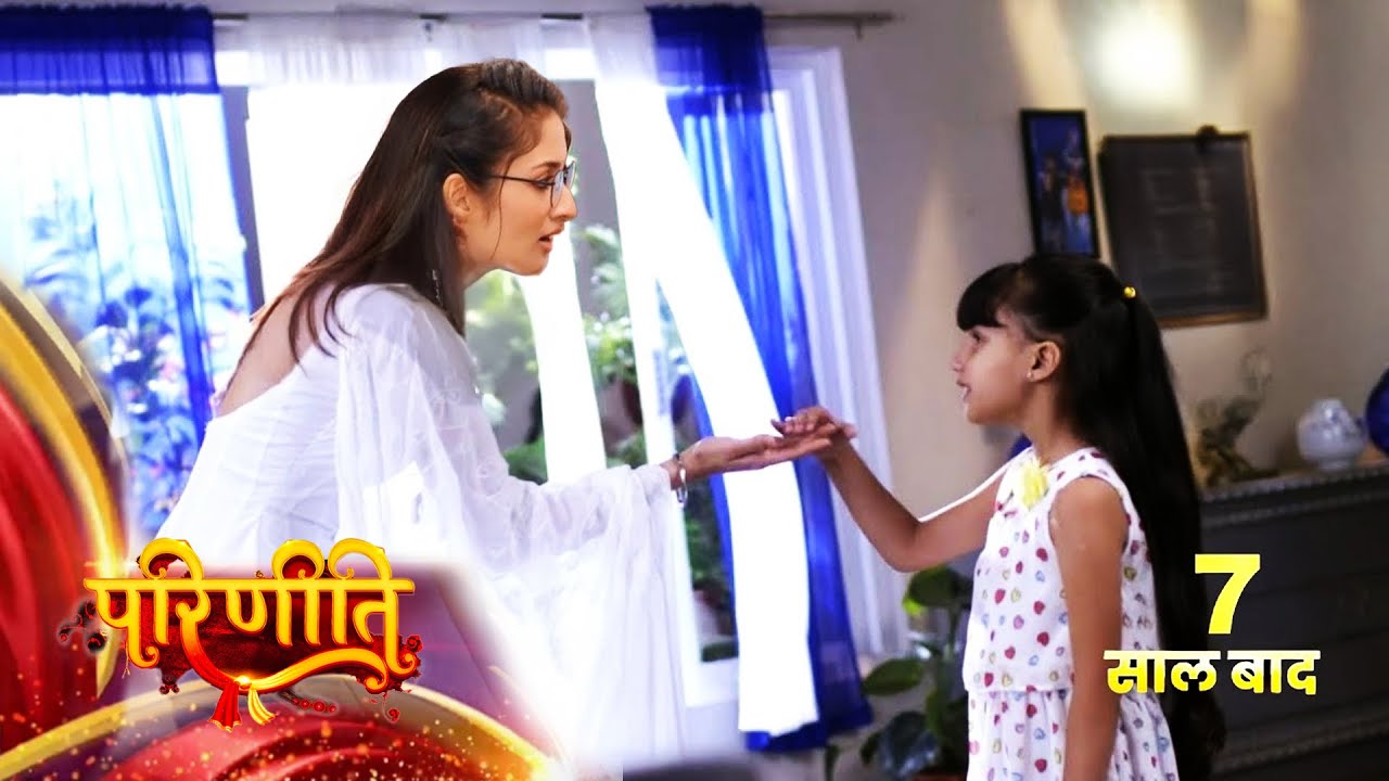 Preet With Daughter After 7 Years Leap || PARINEETI || UPCOMING TWIST