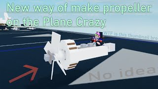 Plane Crazy | Realistic propeller