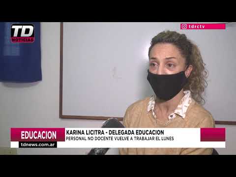 KARINA LICITRA   PERSONAL NO DOCENTE VUELVE A TRABAJAR EL LUNES 02 07 20