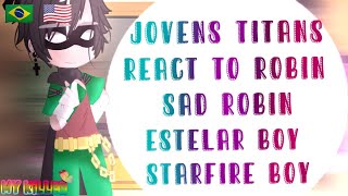 Jovens Ans React To Robinmememy Kilersad Robinrobinestelar Boyrobinstarfire Boy