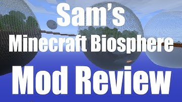 Minecraft mod showcase : Biosphere mod.