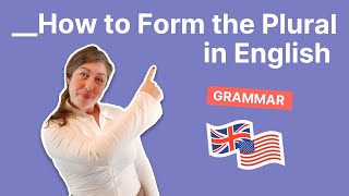 How to Form the Plural in English?