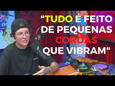 A TEORIA MAIS LOUCA DO UNIVERSO - TEORIA DAS CORDAS