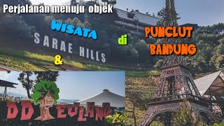 perjalanan wisata D'DIEULAND dan SARAE HILLS punclut bandung