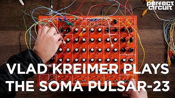 Vlad Kreimer Plays The SOMA Laboratory Pulsar-23 Drum Machine