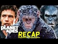 Entire Planet Of The Apes Story Recap - This Video Prepares You For Kingdom Of Planet Of The Apes