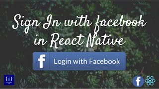 Facebook Sign In - #React Native (react-native-fbsdk)