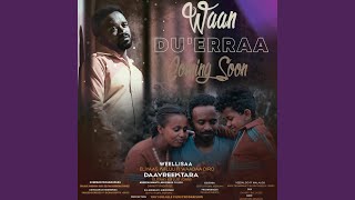 Waan Duerraa (feat. Waadaa Biroo)