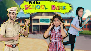 Bunking School GONE WRONG | OMG What Happened Next | Pari's Lifestyle