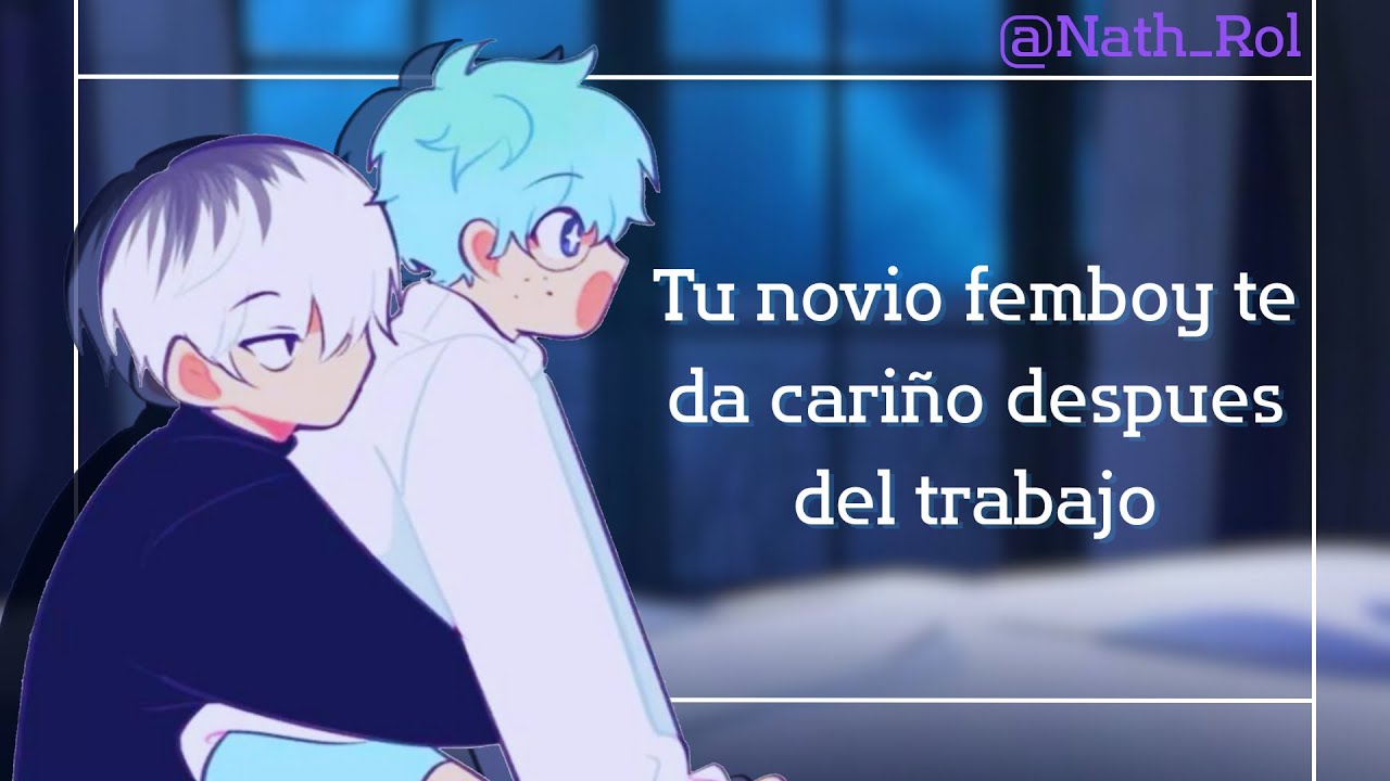 ★ Tu novio femboy te da cariño después del trabajo | Boy | Yaoi soft ★