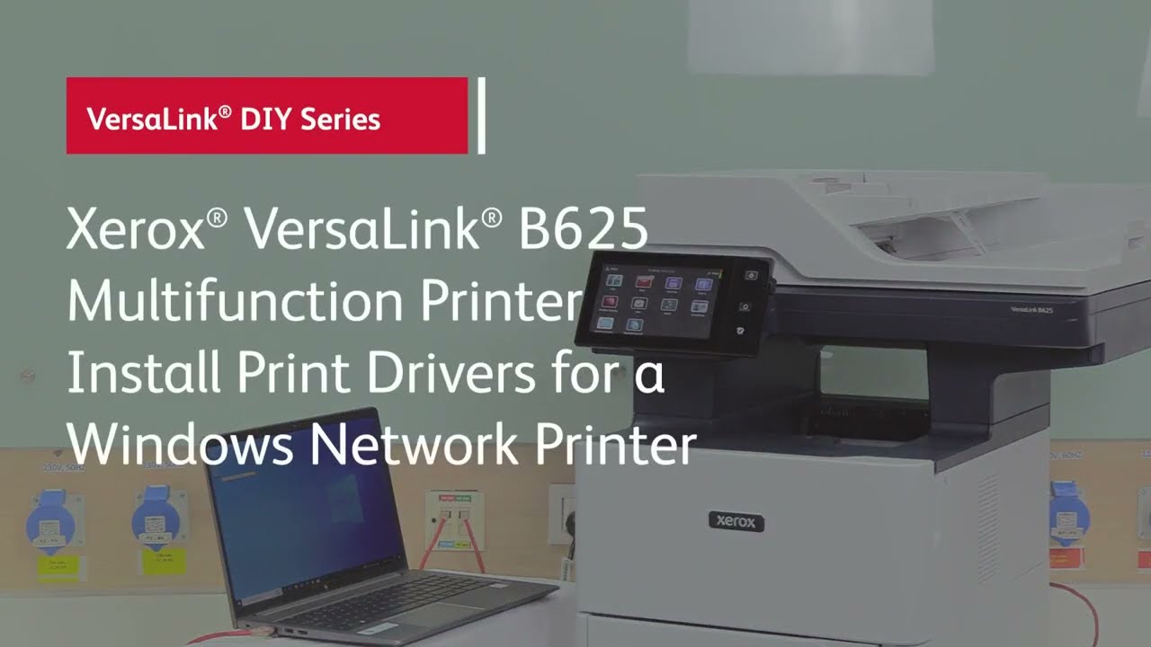 Xerox® VersaLink® B625 Multifunction Printer Install Print Drivers