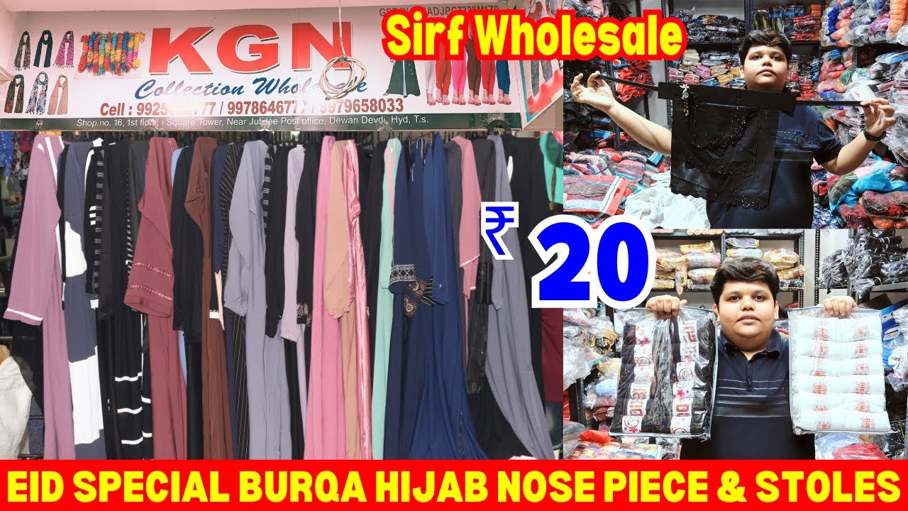Ramzan Special Imported Hijab, Burqa, Nose Piece, Stoles, Makhna Wholesale Market Hyderabad
