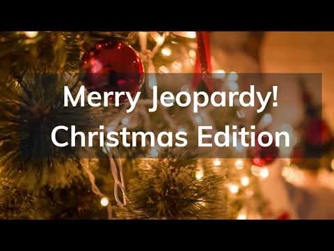 Merry Jeopardy Christmas Edition