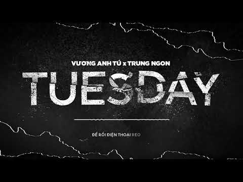 TUESDAY (TRUNG NGON REMIX) - VƯƠNG ANH TÚ (OFFICIAL LYRICS MV)