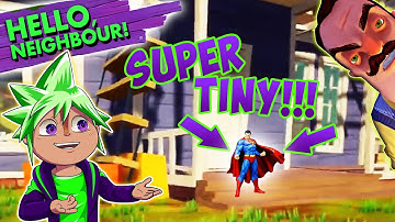 CHIPMUNK vs SUPER TINY SUPERMAN | Hello Neighbor Mod