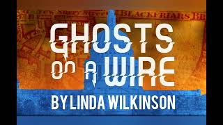 TRAILER: Ghosts On A Wire by Linda Wilkinson at the Union Theatre in Southwark, London, UK (2022)