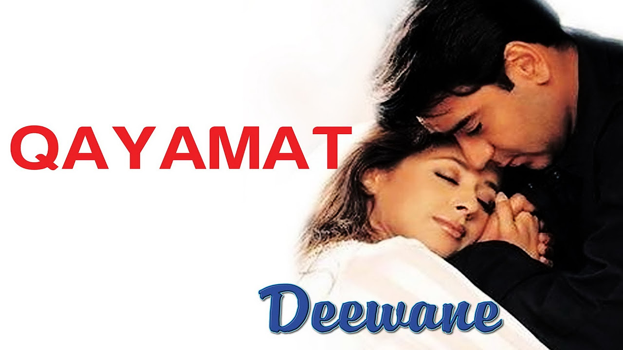 Qayamat   Deewane  Ajay Devgan  Urmila Matondkar  Sukhwinder Singh  Sanjeev Darshan