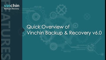 Quick Overview of Vinchin Backup & Recovery v6.0