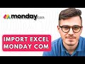 How To Import Excel Monday com [2026 Guide]