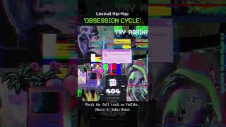 Obsession Cycle - Sohee Kwon [DEMO music] #cyberpunk #electronicmusic #trap #simulation #hiphop