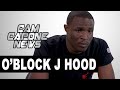 O’Block J Hood On The Day KI Died: King Von Told Me What He Did To Her; She Taunted Us  Earlier