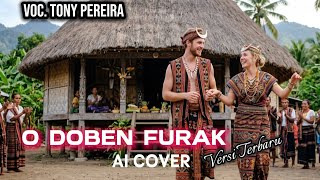 TONY PEREIRA - O DOBEN FURAK || AI COVER