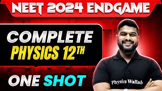 Complete CLASS 12th PHYSICS in 1 Shot | Concepts   Most Important Questions | NEET 2024