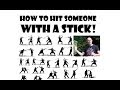 Stick Fighting: How to Hit Someone With a Stick!