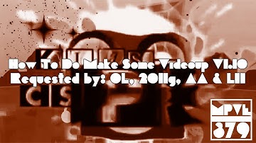 {REQUESTED/SHORT TUTORIAL} How To Do Make Some Videoup V1.10