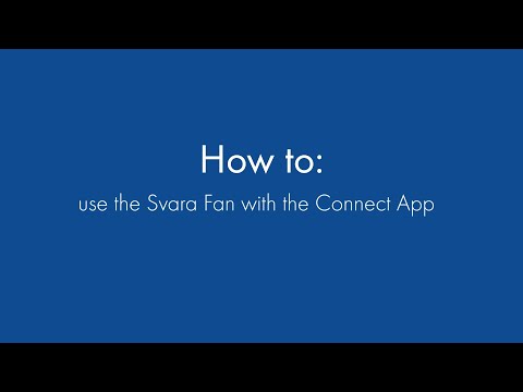 Vent-Axia Svara - How to use the Connect App