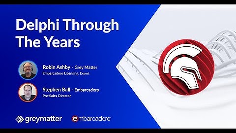 Delphi through the years part 1: How Delphi started and key features