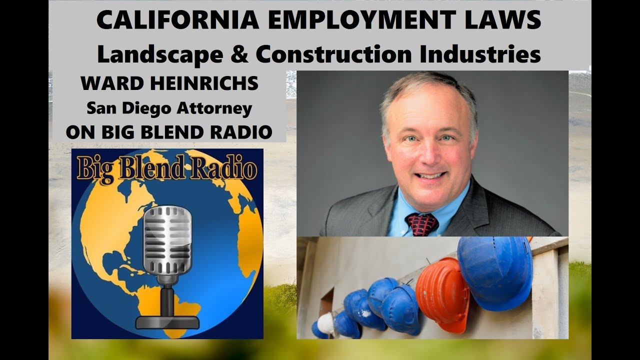 Attorney Ward Heinrichs - California Employment Laws for Landscape and ...
