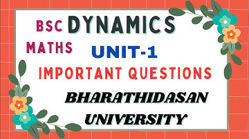 Bsc maths dynamics important questions Bharathidasan university @questionpaperofficial