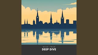 Deep Dive