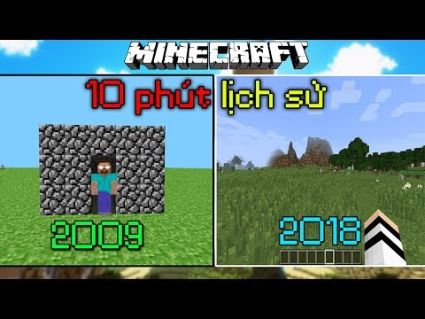 10 Phút Nhìn Lại Lịch Sử Minecraft !!