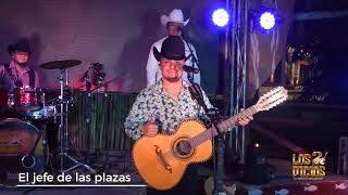 Los 2 Vicios - El Jefe de las Plazas (En Vivo)