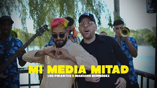 Video thumbnail of "LOS PIKANTES 🌶 Ft MARIANO BERMÚDEZ - MI MEDIA MITAD"