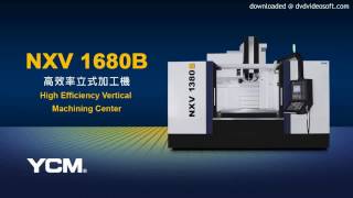 YCM NXV1680B Cutting Demonstration