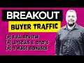 Breakout Buyer Traffic Review With Huge Breakout Buyer Traffic Bonuses