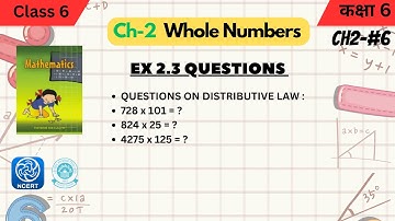 Ex 2.3 Q-4 DISTRIBUTIVE PROPERTY || NCERT CLASS 6 Maths || CHAPTER 2 || WHOLE NUMBERS || कक्षा 6