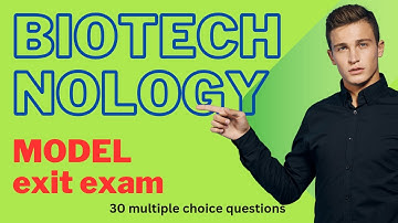 Biotechnology model exit exam part 1
