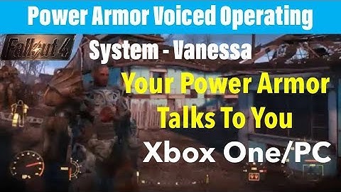 Fallout 4 Xbox One/PC Mods|Power Armor Voiced Operating System