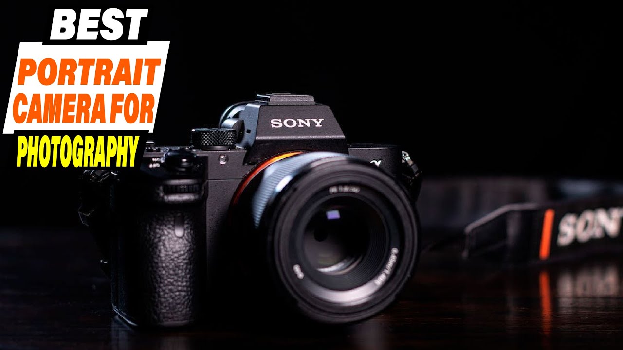 Best Cameras for Portrait Photography: Capture Stunning Portraits - YouTube