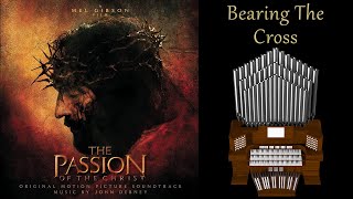 Bearing The Cross (The Passion Of The Christ) Organ Cover [BMC Request]