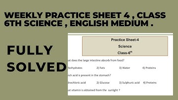 Weekly practice sheet -4, Class 6th Science.