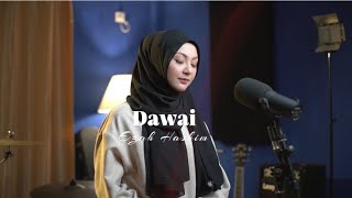 Dawai - Fadhilah Intan | Cover by Ezah Hashim