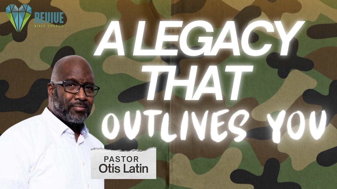 6-21-26 Father's Day "A Legacy That Outlives You"